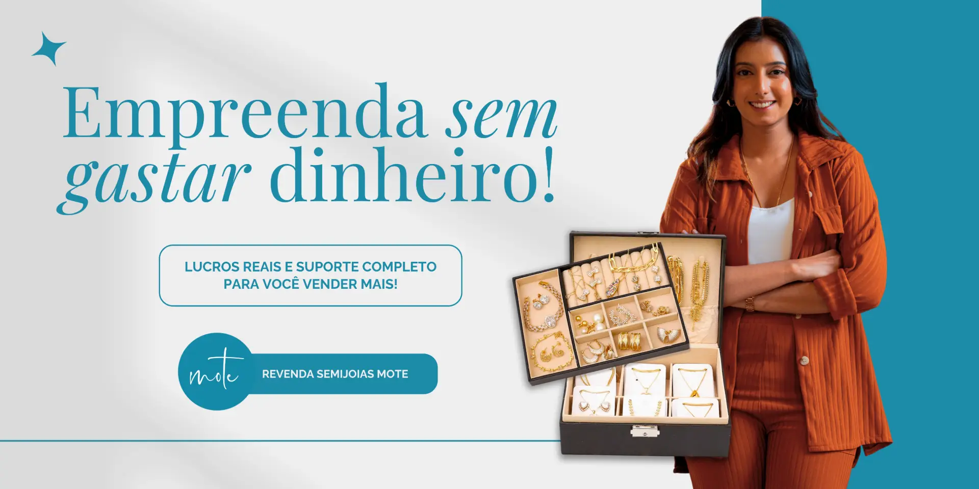 Transforme seu tempo em renda - Quero revender semijoias Mote
